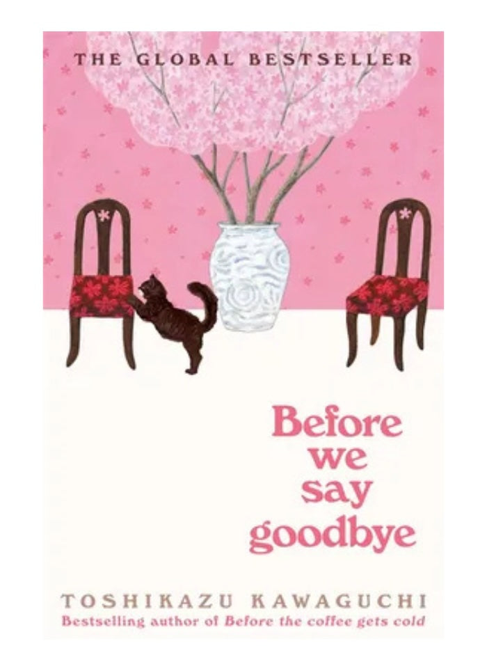 Before We Say Goodbye by Toshikazu Kawaguchi