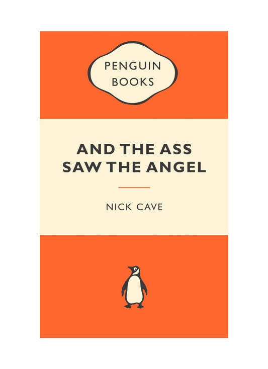Book cover of 'And the Ass Saw the Angel' by Nick Cave with Penguin Books logo.