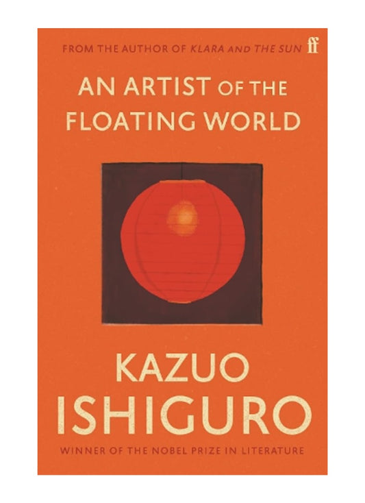 An Artist of the Floating World by Kazuo Ishiguro