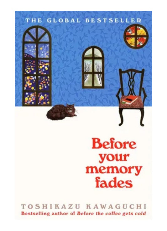 Before Your Memory Fades by Toshikazu Kawaguchi
