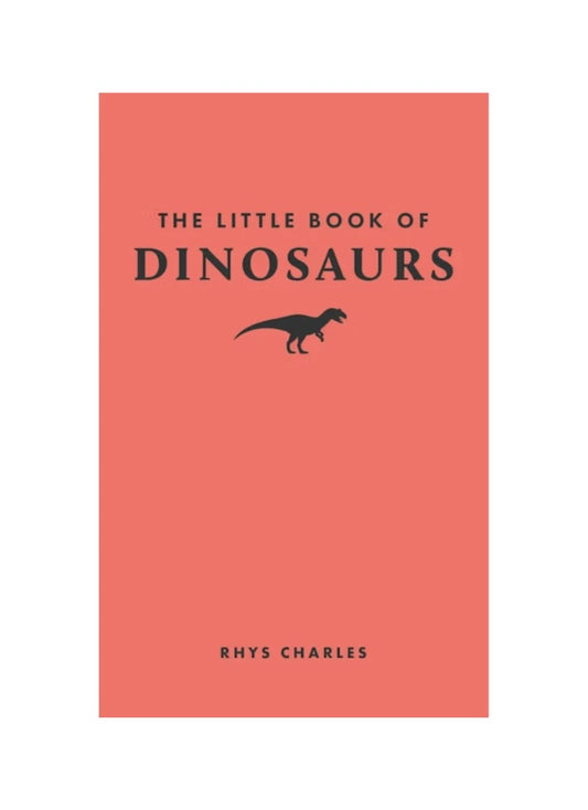 The Little Book of Dinosaurs (Little Books of Nature) (HB)