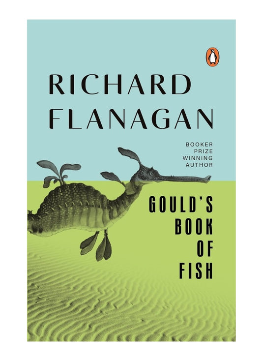Gould's Book of Fish by Richard Flanagan