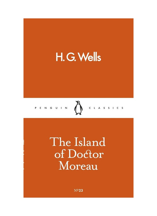 Book cover of 'The Island of Doctor Moreau' by H.G. Wells with Penguin Classics logo.