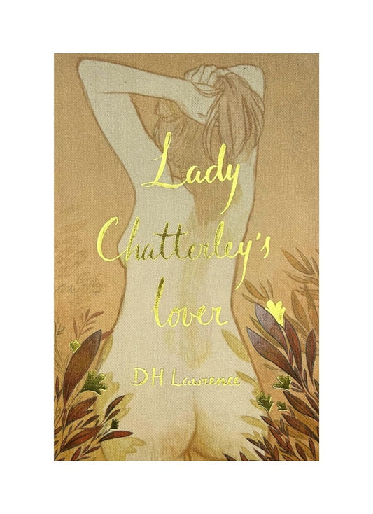 Lady Chatterley's Lover - Wordsworth Collector's Edition