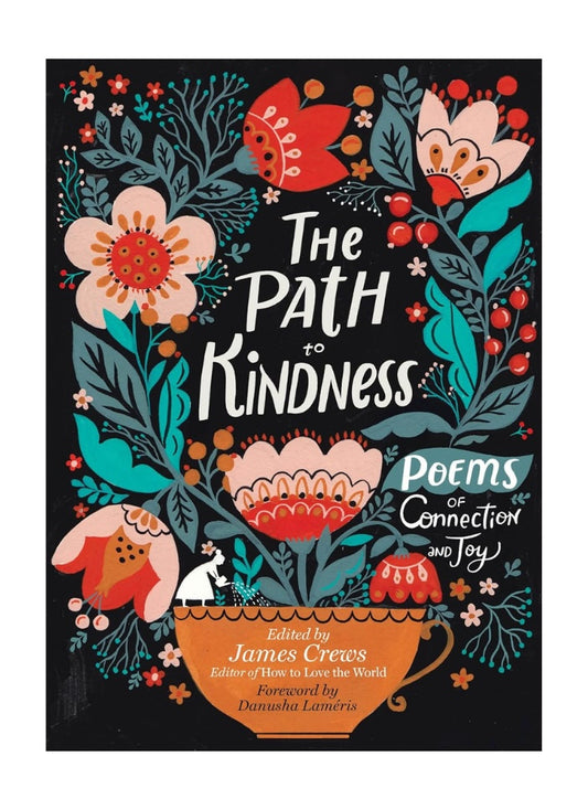 Path to Kindness: Poems of Connection and Joy